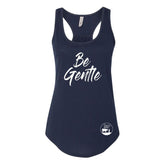 Be Gentle Women's Tank Top