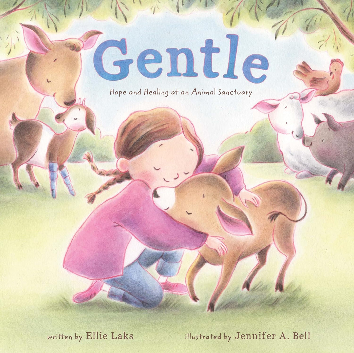 Gentle: Hope & Healing at an Animal Sanctuary — Signed Copy by Ellie Laks + Free Shipping